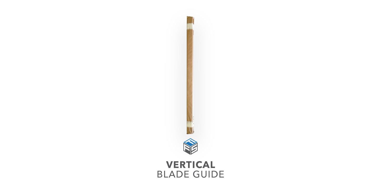 Blade Guide - Vertical - Foam Fab Supply